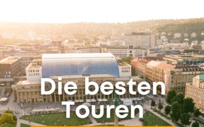 Unvergessliche Touren: Erleben Sie die Wunder Stuttgarts